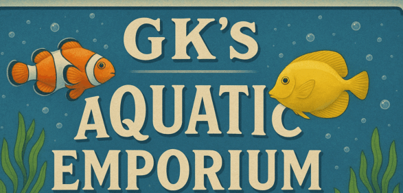 GK's Aquatic Emporium